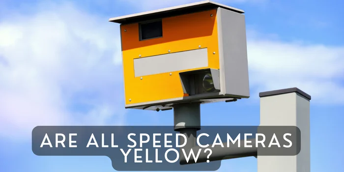 Are All Speed Cameras Yellow?