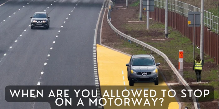 When Are You Allowed to Stop on a Motorway?